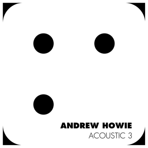 Andrew Howie - Acoustic 3